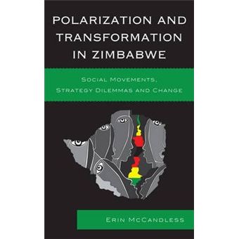 Polarization and Transformation in Zimbabwe : Social Movements, Strategy Dilemmas and Change - 1