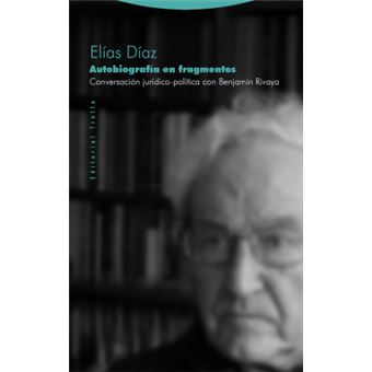 Autobiografía En Fragmentos: Conversación Jurídico-Política Con Benjamin Rivaya - 1