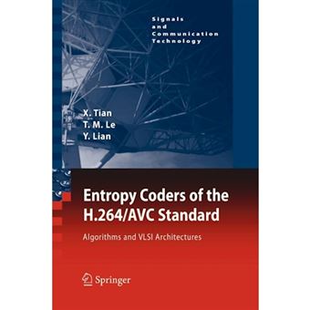 Entropy Coders of the H.264/AVC Standard - Algorithms and VLSI Architectures - Paperback - 2012 - 1