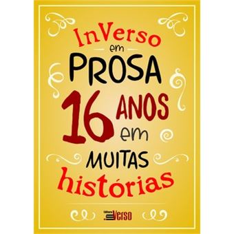 Inverso Em Prosa 16 Anos Em Muitas Histórias - 1