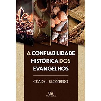 A Confiabilidade Histórica Dos Evangelhos. - 1