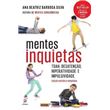 Mentes Inquietas. Tdah: Desatenção, Hiperatividade E Impulsividade.
