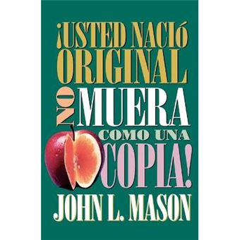 !Usted Nacio Original, No Muera Como UNA Copia! - Paperback - 1995 - 1