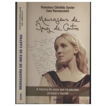 Mensagens De Ines De Castro - 1