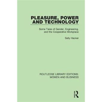 Pleasure, Power And Technology - 1