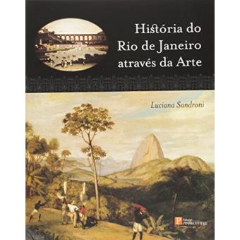 História Do Rio De Janeiro Através da Arte - 1