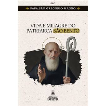 Vida E Milagres Do Patriarca São Bento - 1