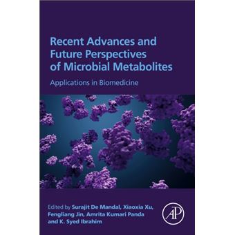 Recent Advances And Future Perspectives Of Microbial Metabolites By Elsevier Science & Technology - 1