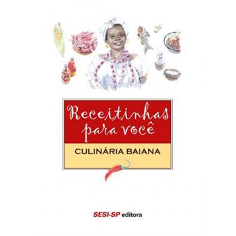 Receitinhas para você - Culinária baiana - 1