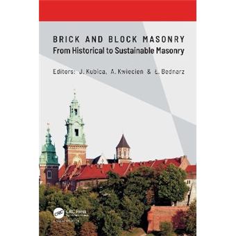Brick And Block Masonry  From Historical To Sustainable Masonry Proceedings Of The 17Th International Brickblock Masonry Conference 17Thib2Mac 2020, July 58, 2020, Krakw, Poland - 1