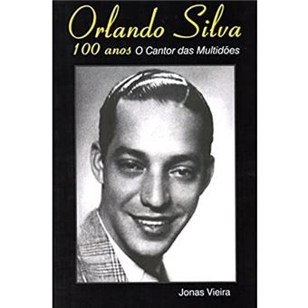 Orlando Silva 100 Anos - O Cantor Das Multidoes - 1