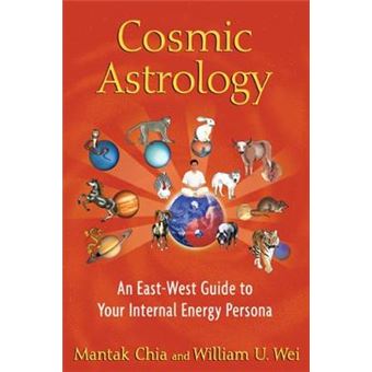 Cosmic Astrology An Eastwest Guide To Your Internal Energy Persona - 1