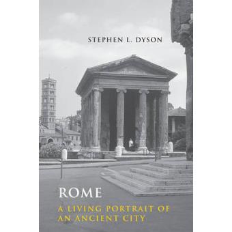 Rome - A Living Portrait of an Ancient City - Paperback - 2010 - 1