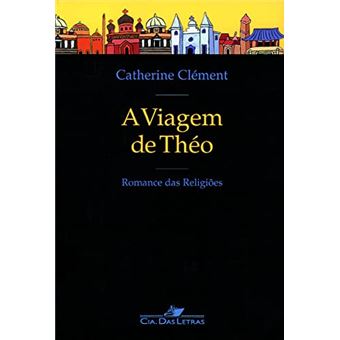 Viagem De Theo, A: Romance Das Religioes - 1