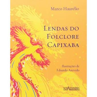 Lendas Do Folclore Capixaba - 1