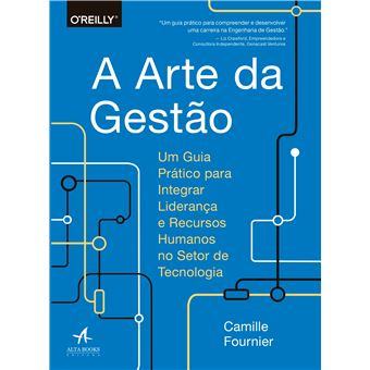 A Arte da Gestão: um Guia Prático Para Integrar Liderança e Recursos Humanos no Setor de Tecnologia - 1