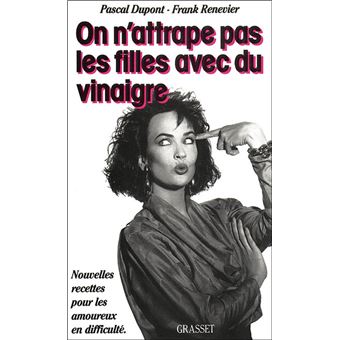 On N'Attrape Pas Les Filles Avec Du Vinaigre - 1