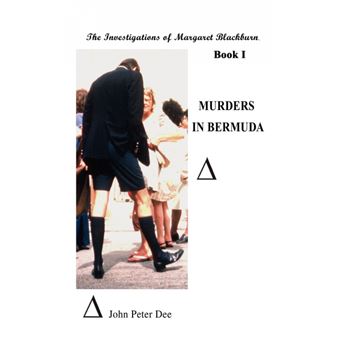 Murders in Bermuda - The Investigations of Margaret Blackburn. Book I - Paperback / softback - 2004 - 1
