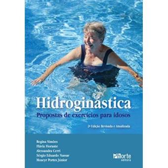 Hidroginástica. Propostas De Exercícios Para Idosos - 1