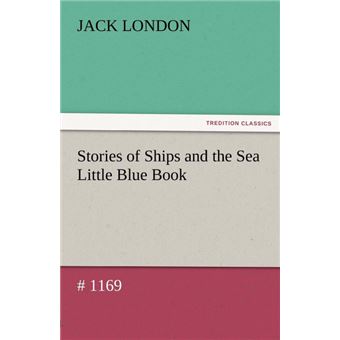 Stories of Ships and the Sea Little Blue Book # 1169 - Paperback / softback - 2011 - 1