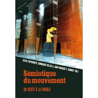 Smiotique Du Mouvement Du Geste  La Parole - 1