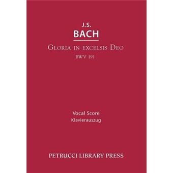 Gloria in Excelsis Deo, Bwv 191 - Vocal Score - Paperback / softback - 2013 - 1