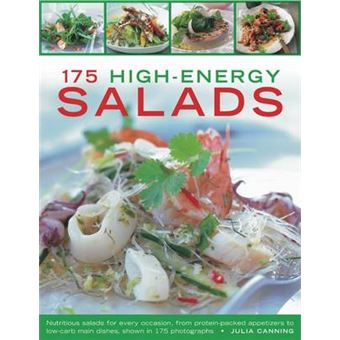 175 High-Energy Salads - Nutritious Salads for Every Occasion, from Protein Packed Appetizers to Low-carb Main Dishes, Shown in 175 Photographs - Paperback - 2011 - 1