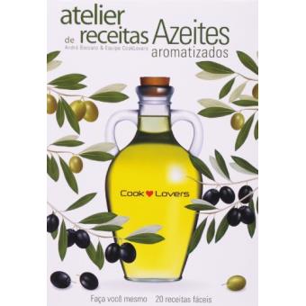 Atelier de Receitas. Azeites Aromatizados - 1