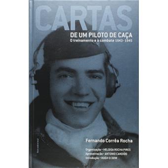 Cartas de Um Piloto de Caça. O Treinamento e o Combate 1943-1945 - 1