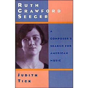 Ruth Crawford Seeger - A Composer's Search for American Music - Paperback - 2000 - 1