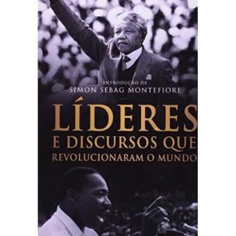 Líderes E Discursos Que Revolucionaram O Mundo - 1