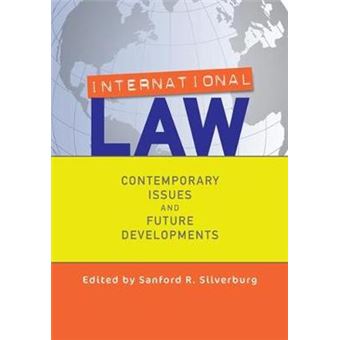 International Law - Contemporary Issues and Future Developments - Paperback - 2011 - 1