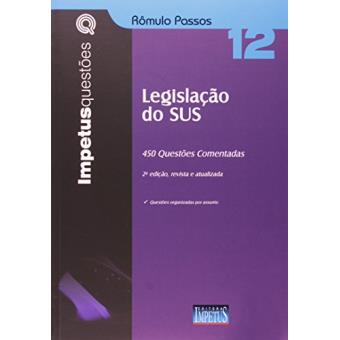Legislação do SUS. 450 Questões Comentadas - 1
