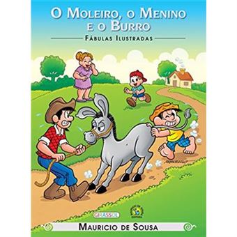 Turma Da Mônica. Fabulas Ilustradas. O Moleiro, O Menino E O Burro - 1
