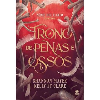 Trono De Penas E Ossos Livro 2 Da Série Mel E Gelo - 1
