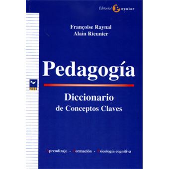 Pedagogia / Pedagogy : Diccionario de conceptos claves: Aprendizaje, formacion, psicologia cognitiva / Dictionary of key concept:. Learning, training, cognitive psychology - 1