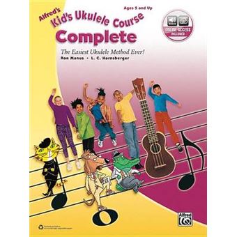 Alfred'S Kid'S Ukulele Course Complete The Easiest Ukulele Method Ever Book  Cd The Easiest Ukulele Method Ever, Book  Online Audio - 1