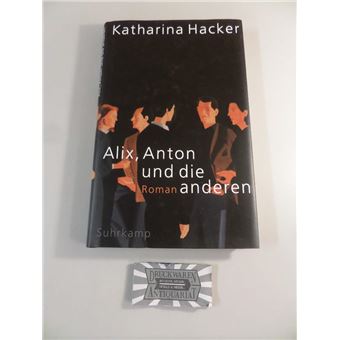 Alix, Anton und die anderen - 1