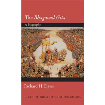 The "Bhagavad Gita" - A Biography - Hardback - 2014 - 1