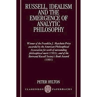 Russell, Idealism and the Emergence of Analytic Philosophy - Paperback - 1992 - 1