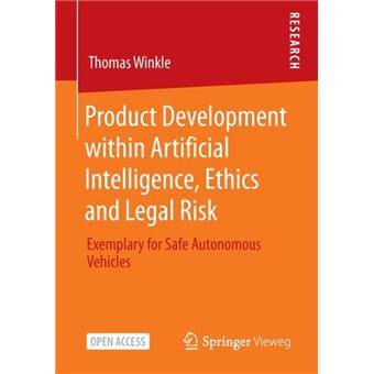 Product Development Within Artificial Intelligence Ethics And Legal Risk - 1