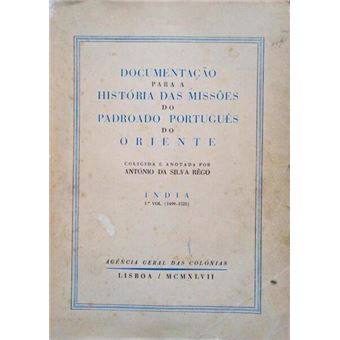 Documentação para a história das missões do padroado português do oriente, índia. [3 vols.] - 1