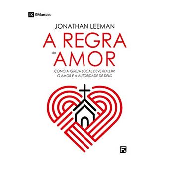 A Regra do Amor: Como a Igreja Local Deve Refletir o Amor e a Autoridade de Deus - 1