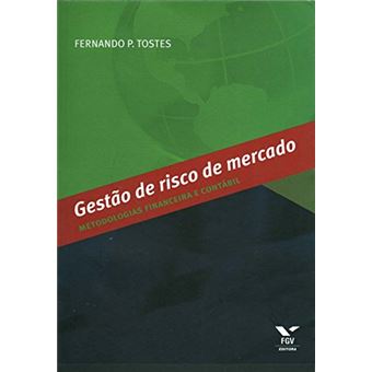 Gestão de Risco de Mercado. Metodologias Financeira e Contábil - 1
