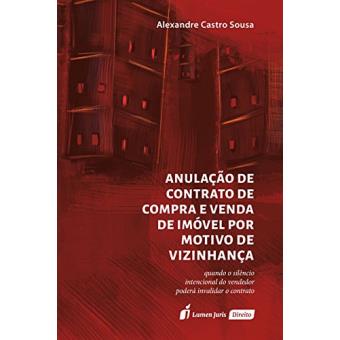 Anulação de Contrato de Compra e Venda de Imóvel por Motivo de Vizinhança - 1