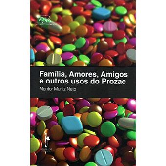 Família, Amores, Amigos e Outros Usos do Prozac - 1
