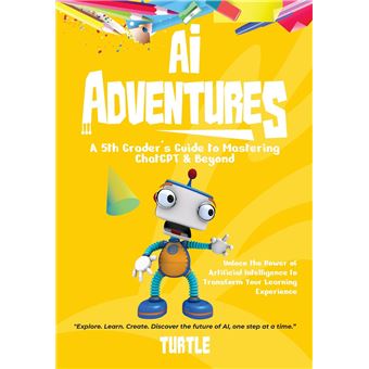 Ai Adventures Unlock The Power Of Artificial Intelligence To Transform Your Learning Experience - 1