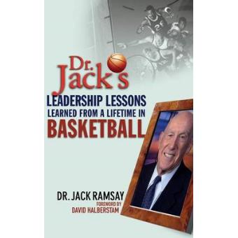 Dr. Jack's Leadership Lessons Learned from a Lifetime in Basketball - Hardback - 2004 - 1