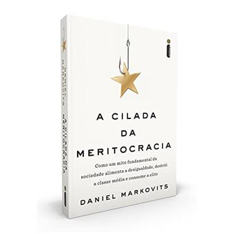 A Cilada Da Meritocracia - 1
