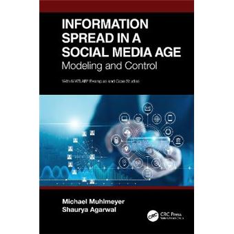 Information Spread In A Social Media Age Modeling And Control - 1